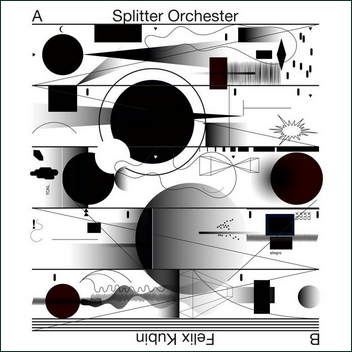 Splitter Orchester //Felix Kubin
